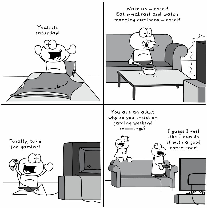 Funny and relatable comics showing random everyday life situations of gaming and weekend routine illustrated in black and white.