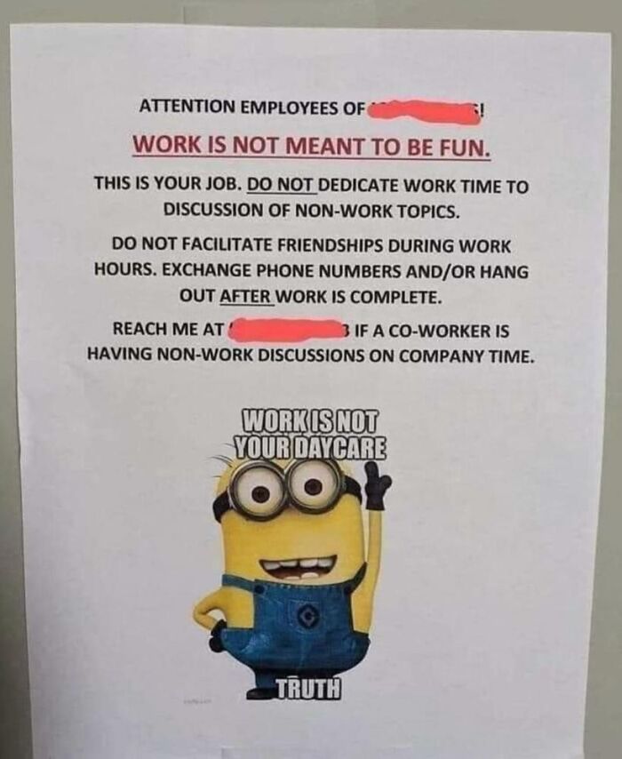 A toxic work environment sign forbidding fun or friendships during work hours with a Minion saying work is not your daycare.