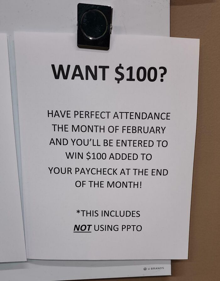 Sign offering $100 for perfect attendance in February, highlighting toxic work environments and strict attendance policies.