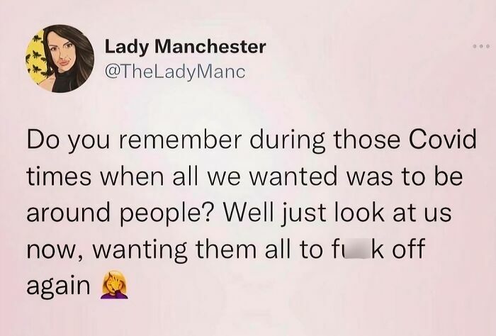 Tweet from Lady Manchester humorously reflecting on social distancing, included in funny mom posts for a sanity break today.