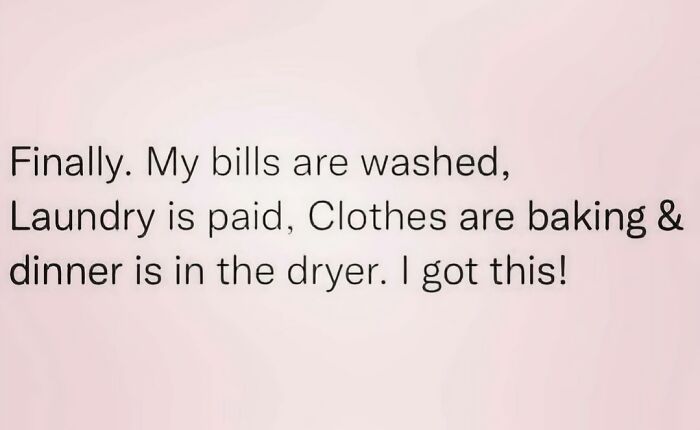 Text post with funny mom humor about multitasking chores like bills, laundry, and dinner as part of funny mom posts for sanity break.