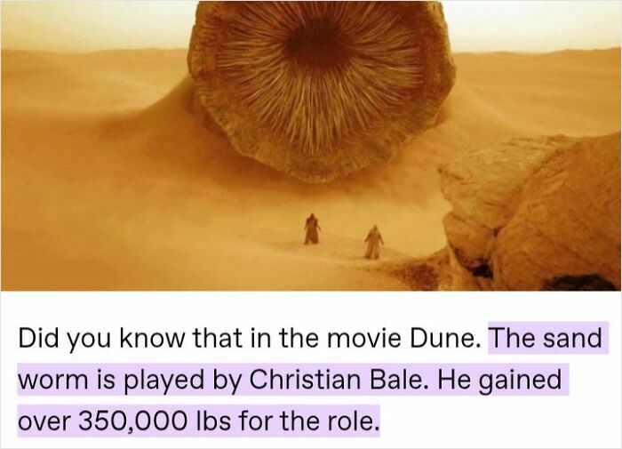 Absurd internet lies meme showing a desert sandworm humorously claiming Christian Bale gained 350,000 lbs for the role.