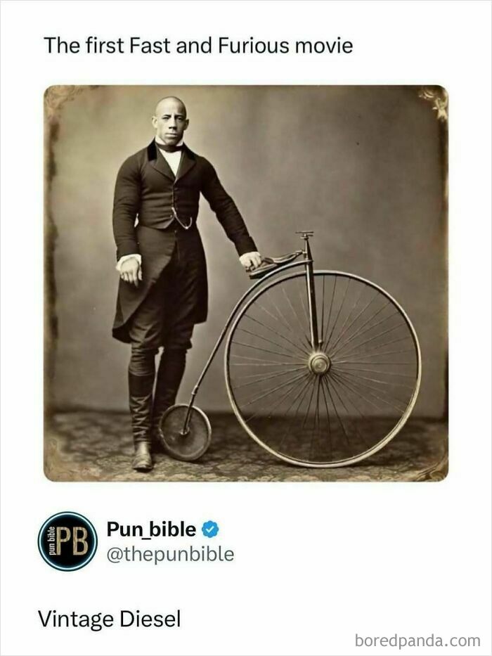 Vintage photo of a man with an old bicycle, a hilarious pun meme featuring wordplay comedy.