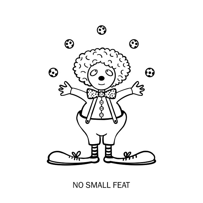 Clever drawing of a clown juggling balls with the caption no small feat, illustrating creative wordplay art.