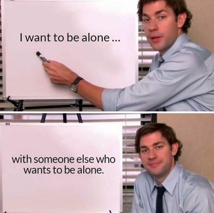Man in blue shirt presenting meme text on whiteboard about wanting to be alone with someone else, funny relatable meme.