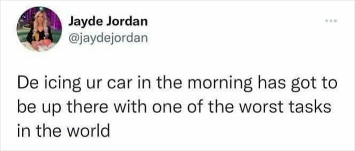 Tweet by Jayde Jordan humorously describing de-icing a car in the morning as one of the worst tasks in the circle of idiots memes.