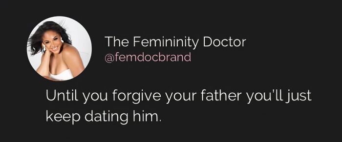 Text post from The Femininity Doctor showing a quote about relationships being exhausting due to unresolved family issues.