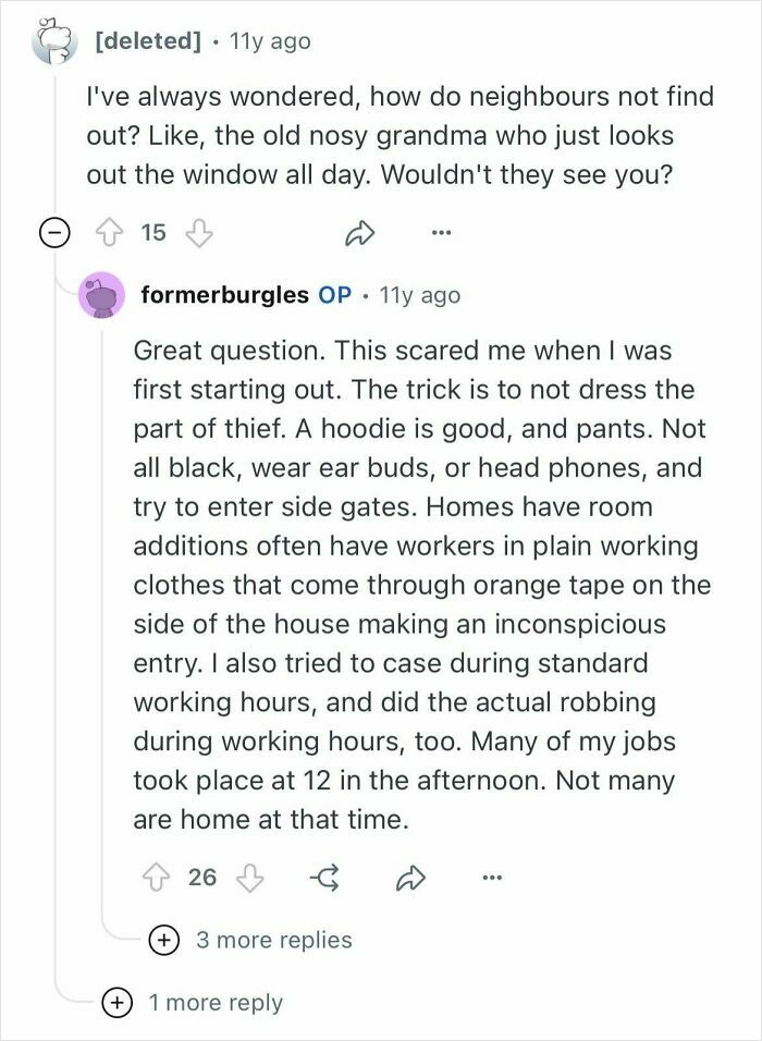 Reddit conversation with former burglars sharing target selection tips and what actually kept them out during home break-ins.