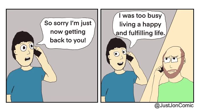 Minimalist funny comic by Just Jon showing two men on phone calls capturing everyday misfires with simple illustrations.