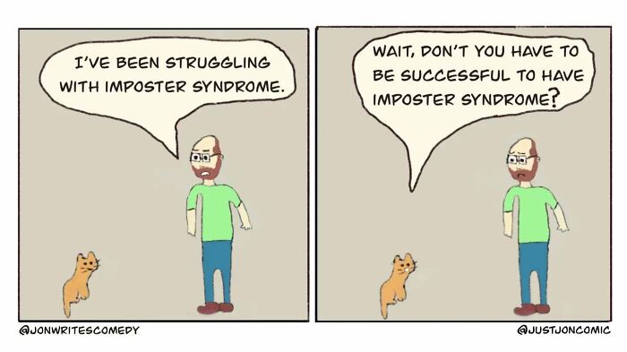 Minimalist funny comic by Just Jon showing a man and cat humorously discussing imposter syndrome and success.