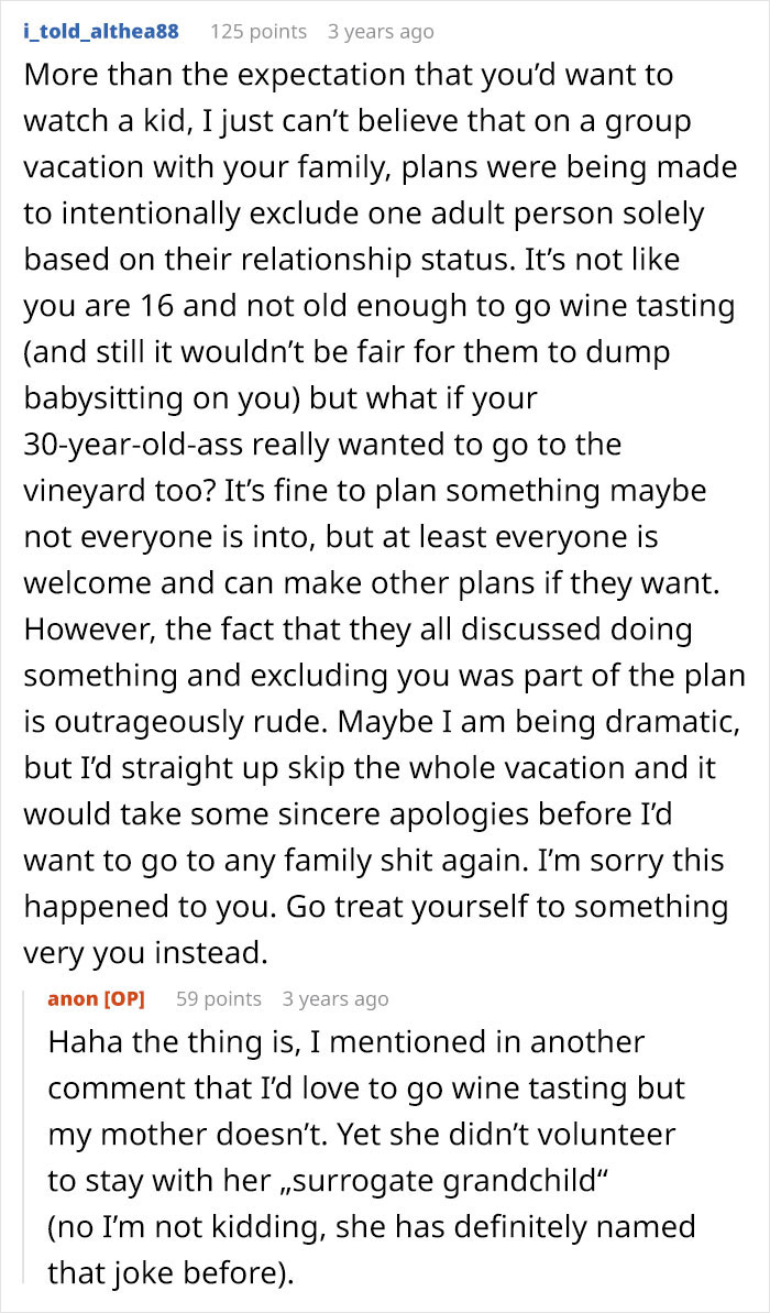 Woman upset after realizing family holiday invite was only to babysit, feeling excluded from group plans.