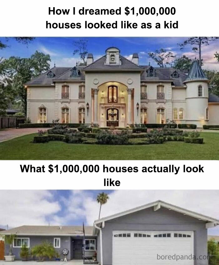 Comparison meme showing childhood dreams of million-dollar houses versus the reality, evoking nostalgic memories and humor.