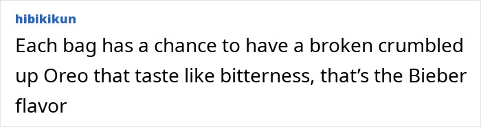 Comment mentioning Oreo’s new flavor with a humorous take on the taste resembling the Bieber flavor. Comment mentioning Oreo’s new flavor with a humorous take on the taste resembling the Bieber flavor.