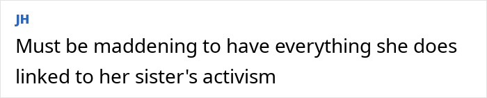 Comment stating frustration about having actions linked to Greta Thunberg&rsquo;s singer sister after backlash and name change.