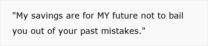 Text graphic displaying a quote about savings and responsibility, highlighting drama after bride splurges savings and expects sister to fund wedding.