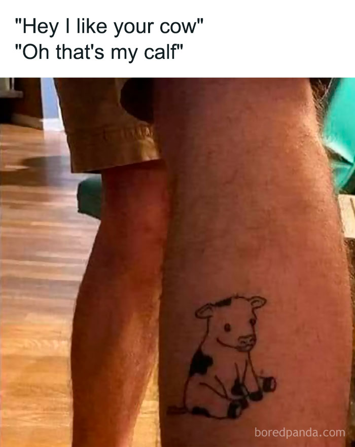 Funny meme showing a calf tattoo on a leg with a humorous caption about confusing a cow with a calf.