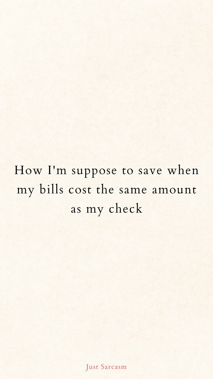 Funny work meme about bills costing the same as a paycheck highlighting the struggle to save money.