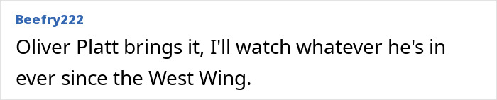 Comment text on forum praising Oliver Platt, a super underrated 90s actor, for his acting talent since the West Wing era. Comment text on forum praising Oliver Platt, a super underrated 90s actor, for his acting talent since the West Wing era.