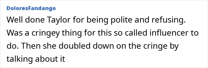 Screenshot of a comment praising Taylor Swift for politely rejecting a pushy influencer and calling the situation cringey.