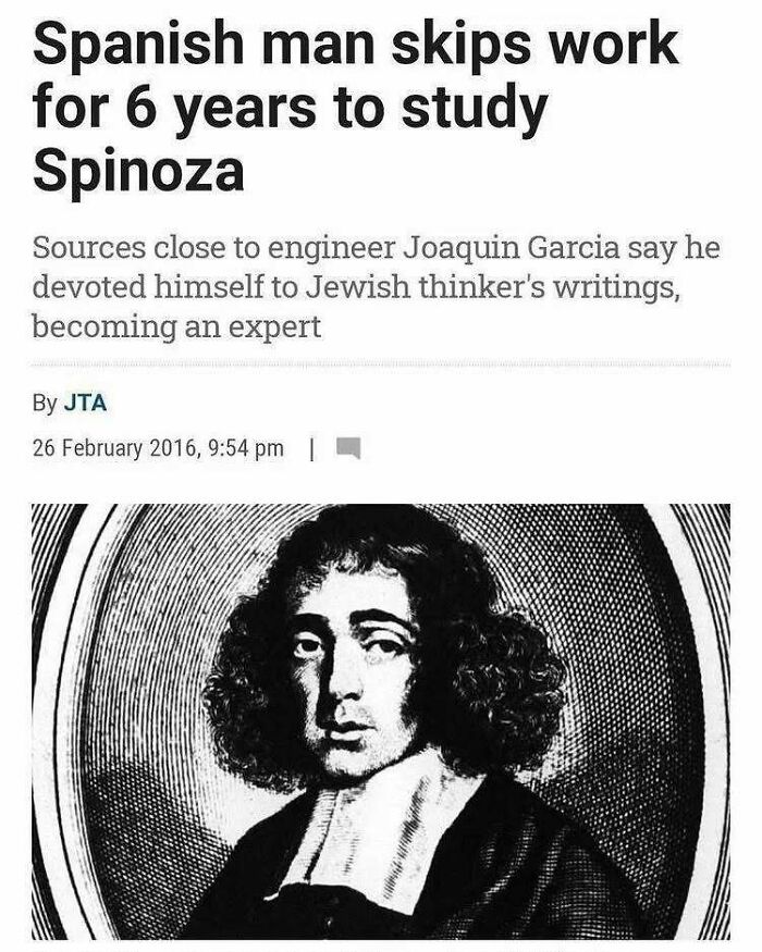 Meme about intellectuals skipping work for years to study Jewish thinker Spinoza, appealing to intellectual humor.