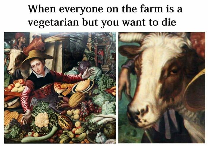 Classical art meme showing a distressed figure surrounded by vegetables and a close-up of a cow, highlighting chaotic classical art humor.