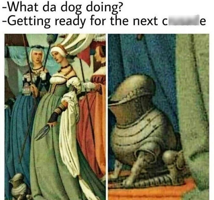 Medieval history meme showing women in period dress with a dog in armor, humorous history memes to learn about the past.