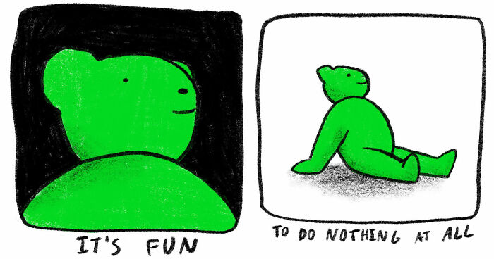 Two-panel comic featuring a strange little green creature enjoying doing nothing, capturing weirdly understood emotions.