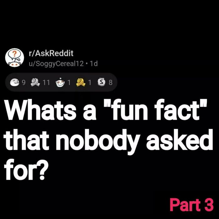 Reddit post asking eerie questions about fun facts that nobody asked for, with spooky and unsettling answers.