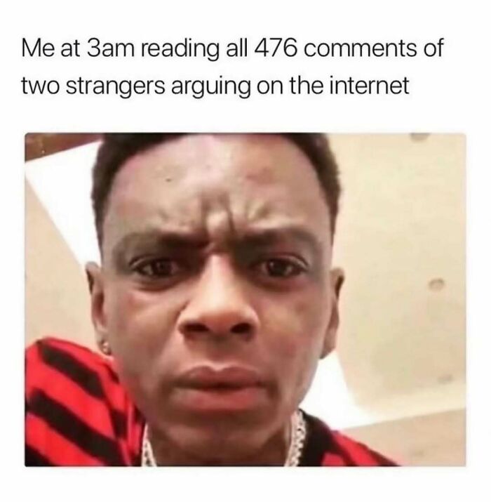 Person with a confused expression late at night, showing relatable energy while reading internet arguments in a meme format.
