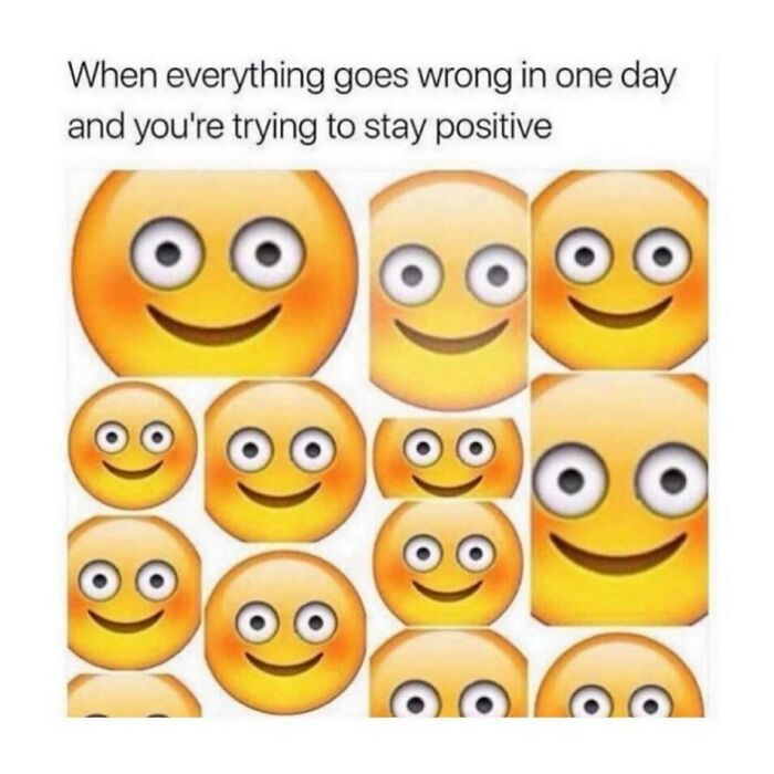 Multiple distorted smiling emojis illustrating relatable energy when everything goes wrong but you try to stay positive.
