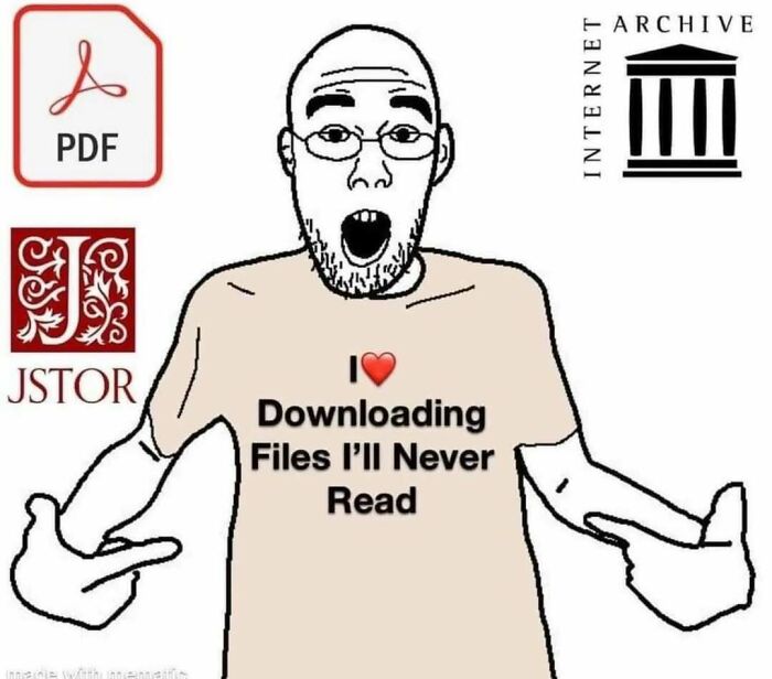 Cartoon intellectual wearing glasses and a t-shirt saying I love downloading files I’ll never read, meme about intellectual humor.