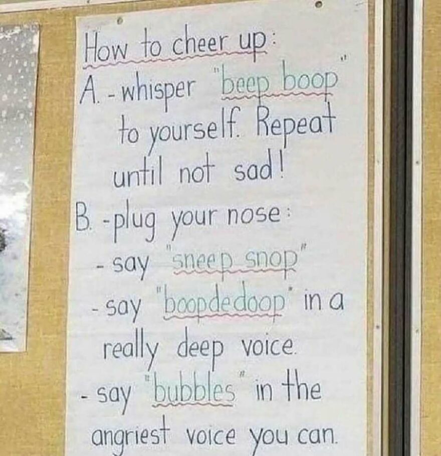 Handwritten sign with bizarre yet hilarious instructions on how to cheer up using funny sounds and voices.