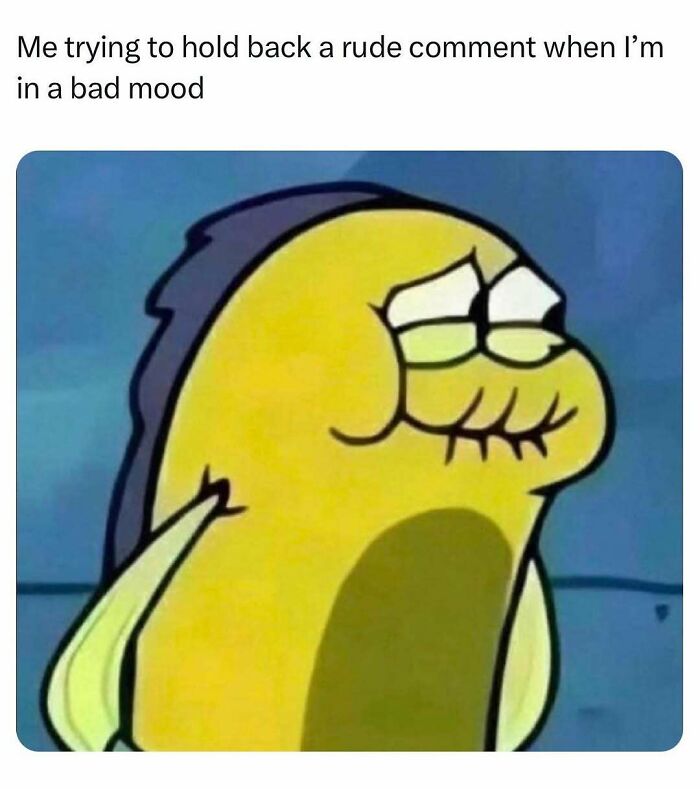 Yellow cartoon fish struggling to hold back a rude comment, capturing relatable energy in a humorous meme moment.