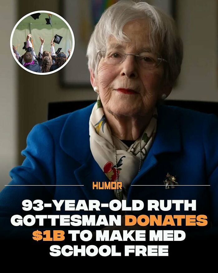 93-year-old Ruth Gottesman donating $1B to make med school free, inspiring brain craving new knowledge facts.