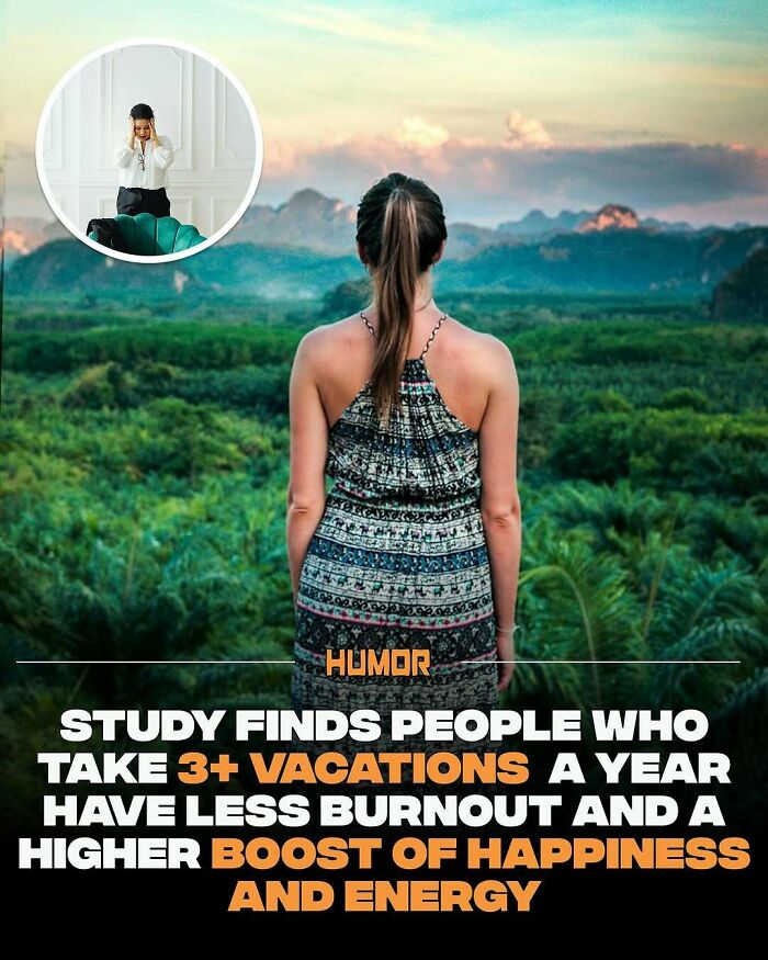 Woman looking over green landscape with text about vacations reducing burnout and boosting happiness and energy.