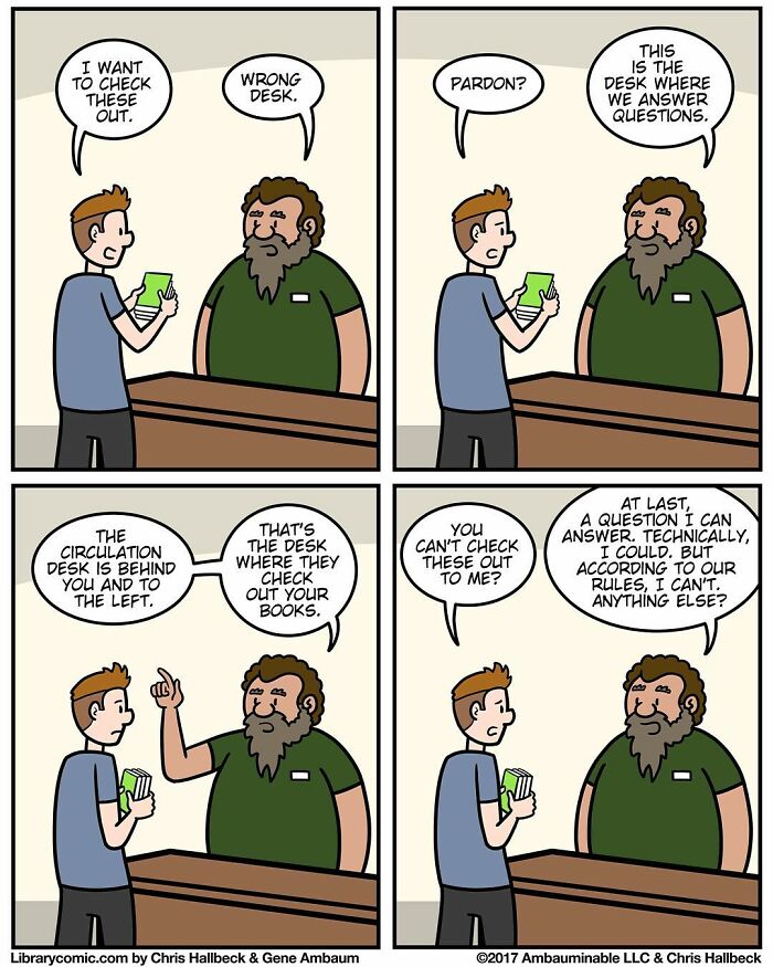 Library comic showing a humorous interaction at a library desk highlighting the challenges of working in a library setting.