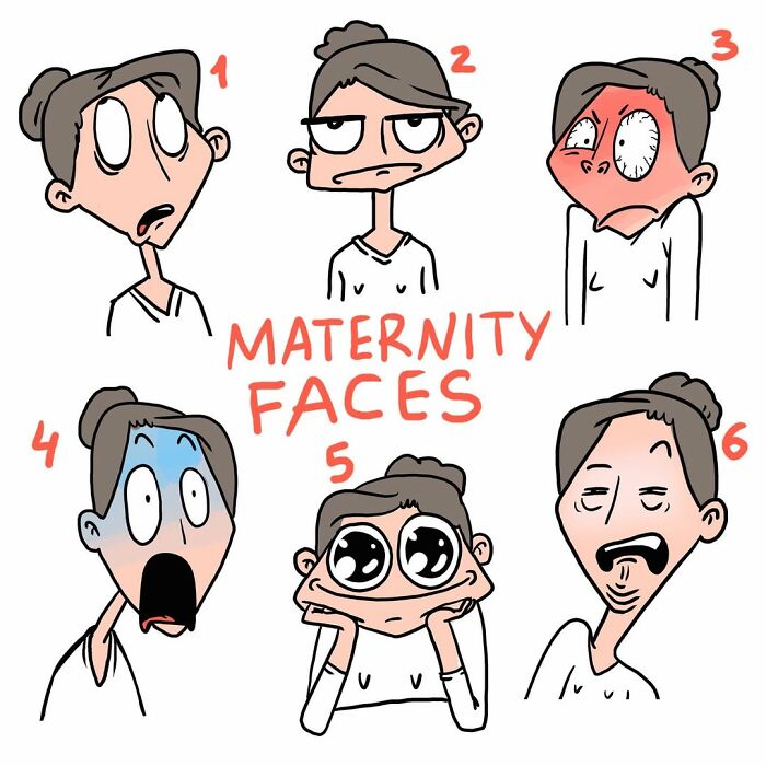 Cartoon showing six different maternity faces capturing chaotic emotions of parenthood by viral mom comics artist.