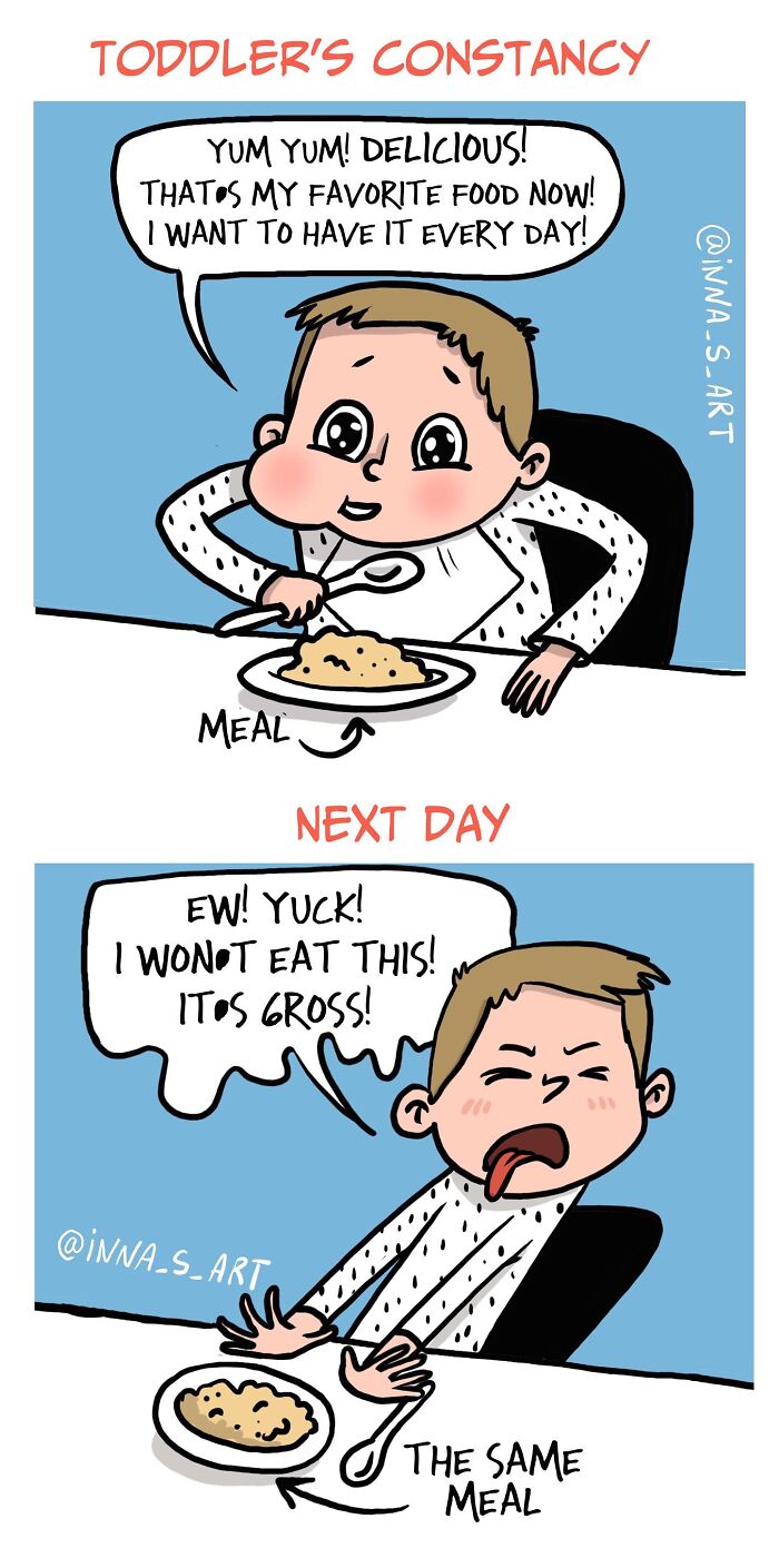 Comic shows toddler loving a meal one day and rejecting the same meal the next, capturing parenthood's chaotic moments.