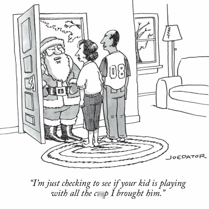 Witty cartoon by Joe Dator showing Santa checking if a child is playing with all the toys he brought.