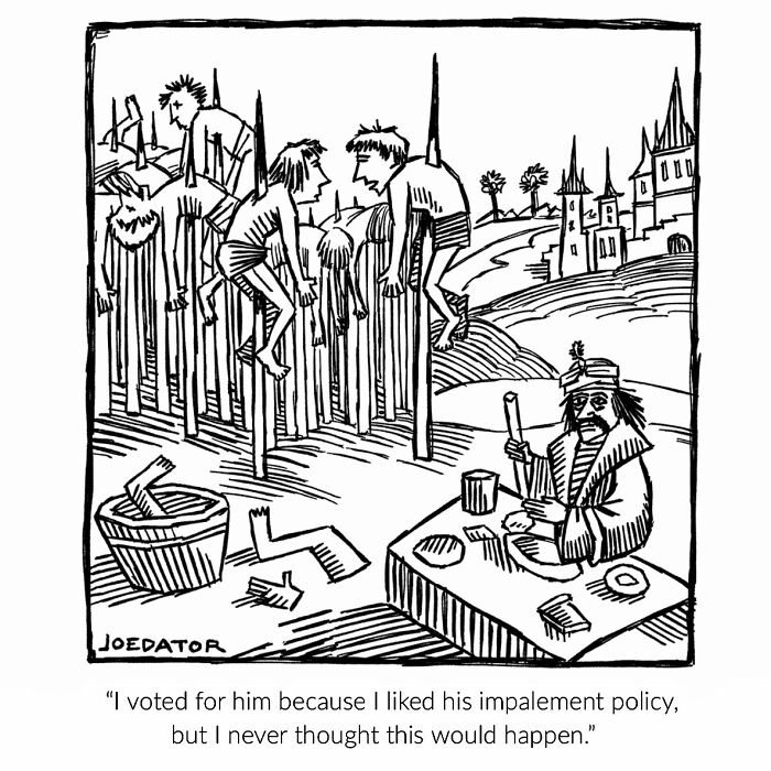 Black and white witty cartoon by Joe Dator showing people impaled on poles with a humorous twist.