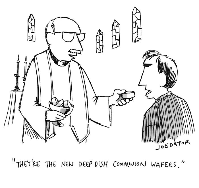 Cartoon by Joe Dator showing a priest offering deep dish communion wafers during a church service.