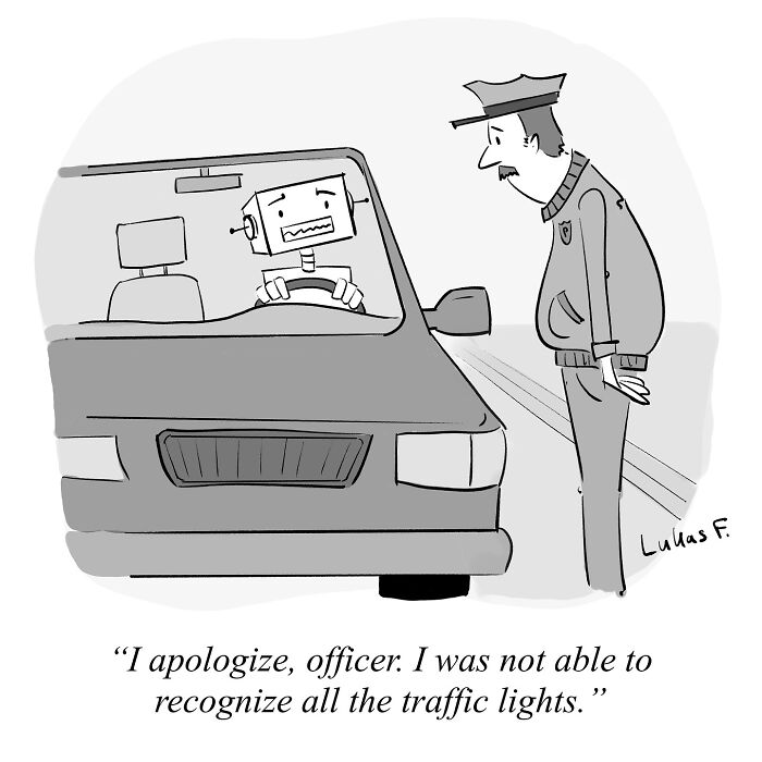 Single-panel cartoon by Lukas F. showing a robot driver apologizing to a police officer about traffic lights.