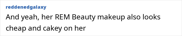 Person commenting on REM Beauty makeup, describing it as looking cheap and cakey on Ariana Grande's entirely visible ribcage look.