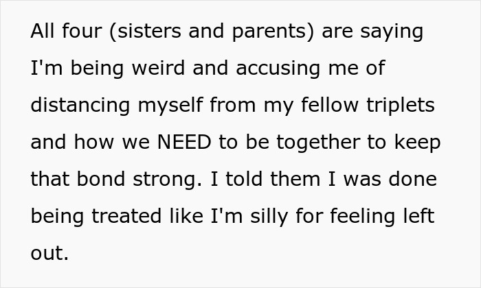Text excerpt showing family favoring matching triplets and calling the other sibling silly for distancing herself and feeling left out.