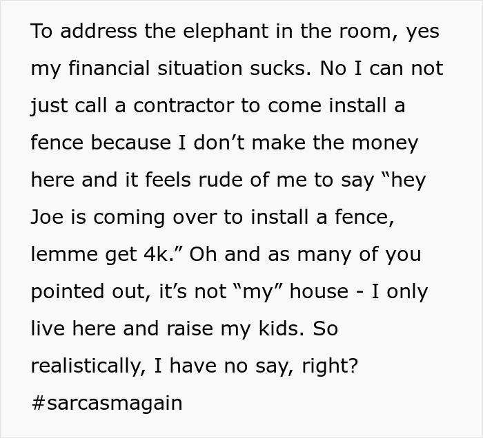 Man explains financial limits on installing pool fence for kids' safety, feeling powerless in shared home decisions.
