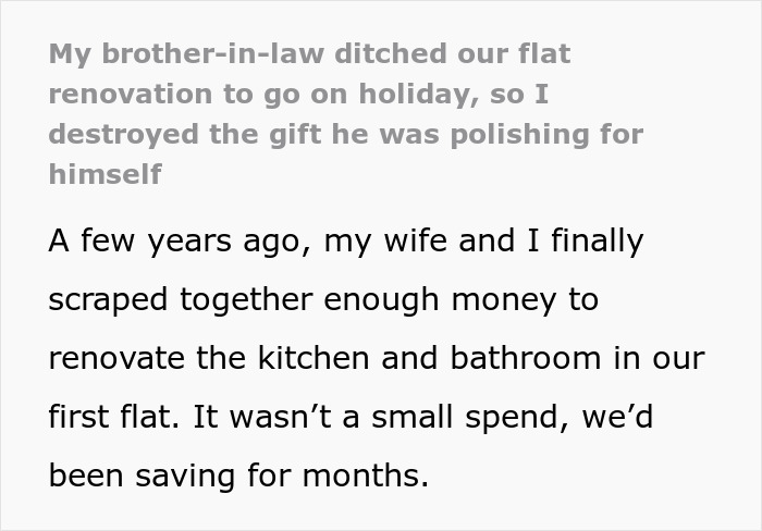 Husband takes revenge on brother-in-law who starts kitchen renovation then leaves for vacation.