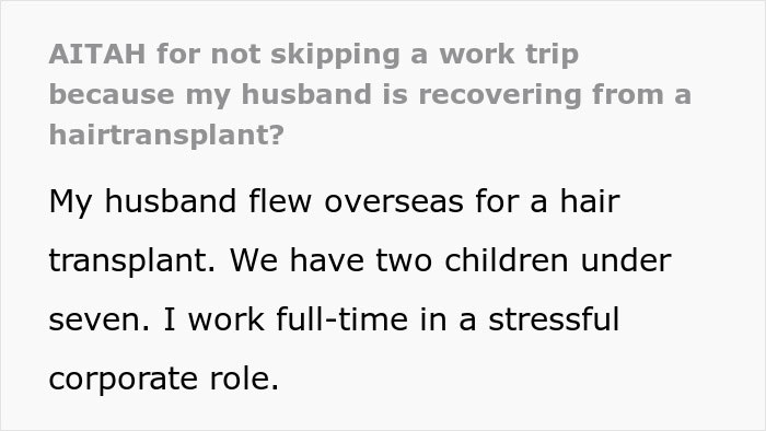 Text excerpt discussing a husband recovering from hair transplant surgery and its impact on family and work plans.
