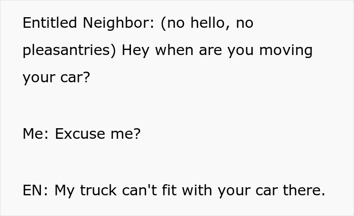 Text conversation showing a neighbor demanding a woman move her car from a public spot so the truck can fit. Text conversation showing a neighbor demanding a woman move her car from a public spot so the truck can fit.