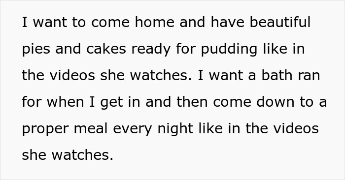 Text excerpt from a woman describing her vision of tradwife life with pies, cakes, baths, and proper meals every night.