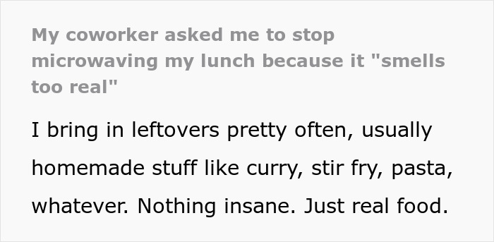 Text excerpt about coworker asking to stop microwaving lunch due to smell, discussing real homemade food and protein bars.